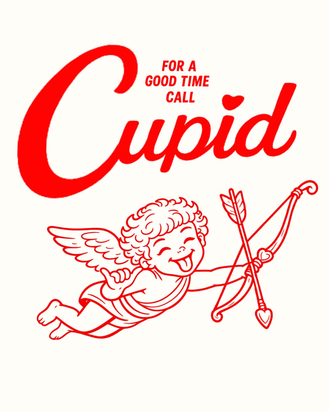 Red text 'For a good time call Cupid' with a cartoon cupid holding a bow and arrow on a white background.